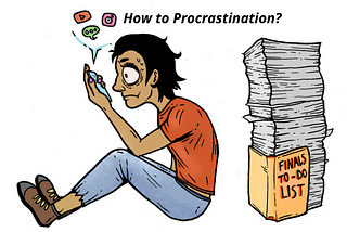 How to Stop Procrastination