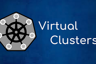Running Nested clusters in Kubernetes using vCluster (K3s in K3s in K8s)