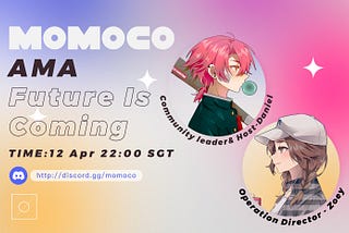 MOMOCO AMA - Future Is Coming