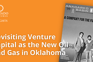 Revisiting Venture Capital as the New Oil and Gas in Oklahoma