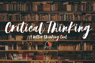 Critical Thinking Skill — ทักษะแห่งปี ที่คนในองค์กรยุคใหม่ไม่มีไม่ได้