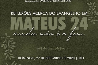 Reflexões acerca do Evangelho em Mateus 24