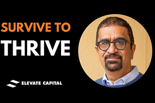 Today’s VC Climate: Survive to Thrive