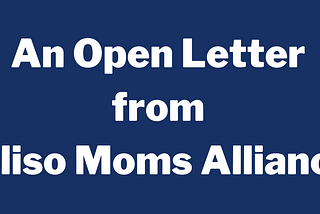An Open Letter from Aliso Moms Alliance