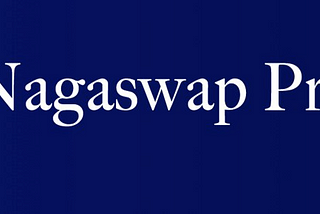 NAGASWAP PROTOCOL