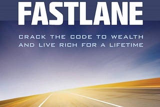 The Millionaire Fastlane: Top 10 Takeaways