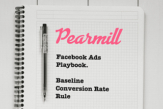 Facebook Ads Baseline Conversion Rate Rule