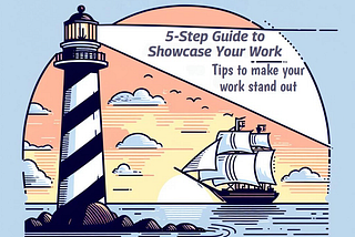 5-Step Guide to Showcase Your Work