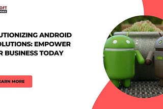 Android app solutions