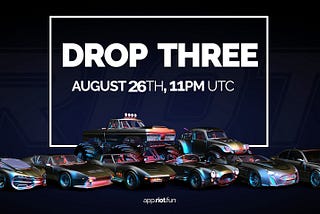 Riot Racers, Drop Three, August 26, 11PM UTC
