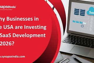 Why Businesses in the USA Are Investing in SaaS Development in 2026?
