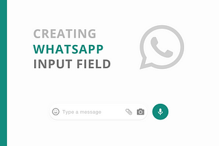 Creating WhatsApp Input Field