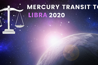 Mercury Transit to Libra 2020