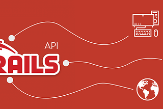 Building a Ruby on Rails API