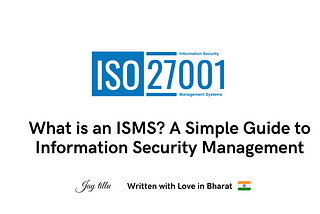 What is an ISMS? A Simple Guide to Information Security Management