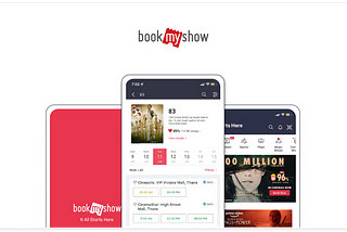 UX CaseStudy — BookMyShow App