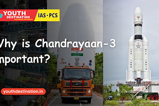 Why is Chandrayaan-3 important?