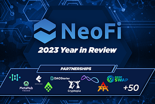 NeoFi Year in Review - Pioneering Pathways in Crypto Innovation