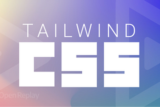 Theming With Tailwind CSS