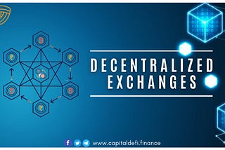 Decentralized Exchanges