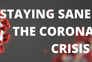 5 Tips on How Creatives Can Stay Sane During The Coronavirus Crisis