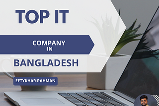 Top IT Company in Bangladesh