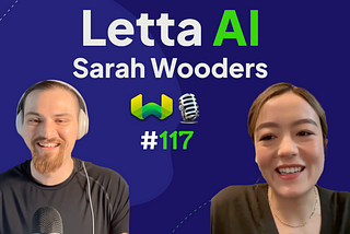 Letta AI with Sarah Wooders — Weaviate Podcast #117!