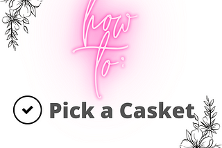 How to Pick a Casket