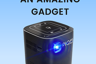 PIQO Pocket Projector — An Amazing gadget, watch movies from Mobile Phone.