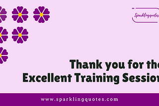 thank you message for the excellent training session