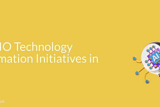 Top 10 CIO Technology Transformation Initiatives in 2025