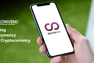 BitcoinVend — We are putting the currency into Cryptocurrency, for everyone!