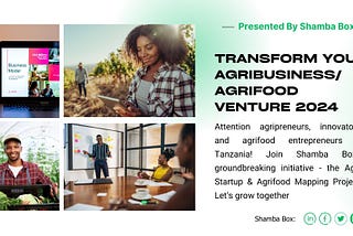 Transform Your Agribusiness/ Agrifood Venture 2024