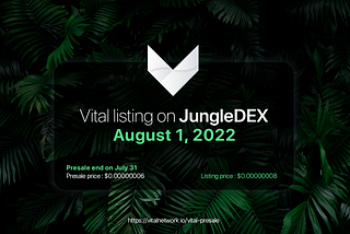 VITAL Staking 254% APY & JungleDEX Listing