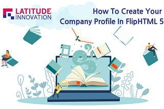 How To Create Your Company Profile In FlipHTML5?