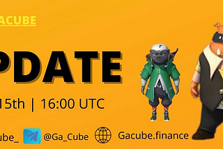 Gacube Update FEB 15th 16 UTC