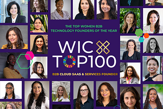 The WICxTOP100 B2B Founder Spotlight Campaign Is Launched: Helping Women Tech Founders Navigate…