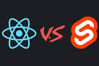 React vs. Svelte: An In-Depth Analysis and Comparison