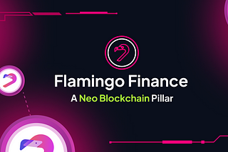 Flamingo Finance: A Neo Blockchain Pillar