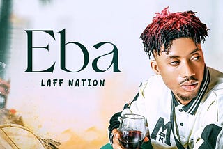 Laff Nation – Eba