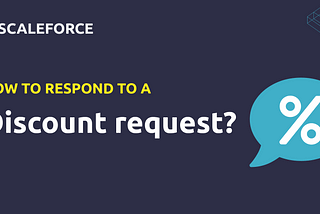 Sales tricks: How to respond to a discount request