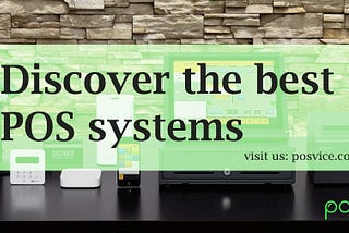 Looking for the best POS systems for your business needs?
