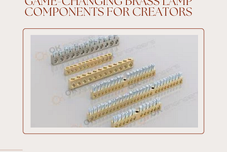 Game-Changing Brass Lamp Components for Creators