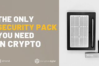 The only security pack you need in crypto