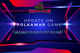 PolkaWar Is Gearing For A March 2022 Launch!