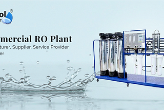 The Best Commercial RO Plant Manufacturer in Gurgaon: Netsol Water