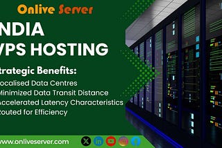 That’s how Onlive Server’s India VPS Hosting Reduces Latency for Indian Audiences