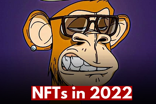 The NFT Market in 2022: Which Events Leave Profound Impacts?