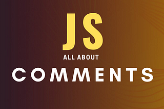 How to write JavaScript Comments