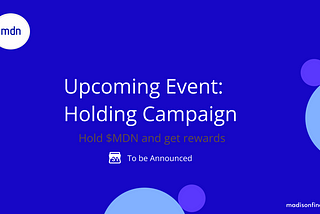 Upcoming Event: Holding Campaign by Madison Finance